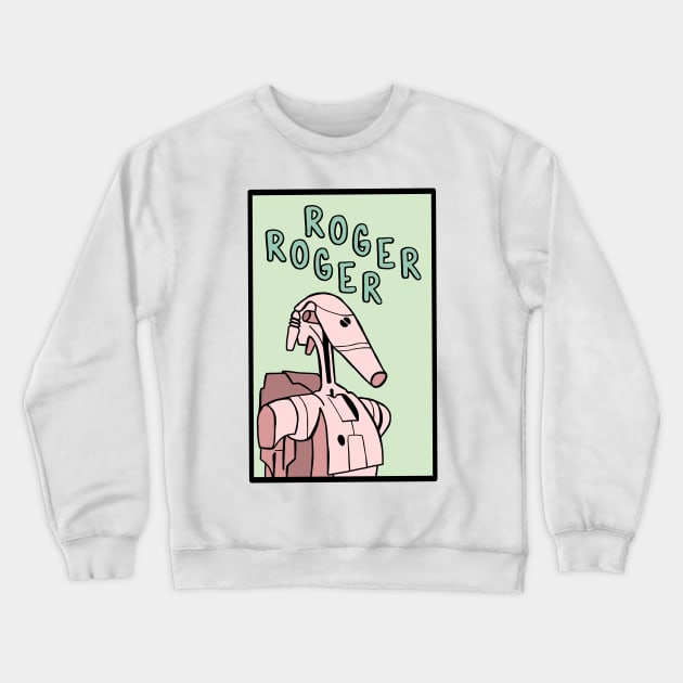 Roger, Roger Crewneck Sweatshirt by Kimberly Sterling